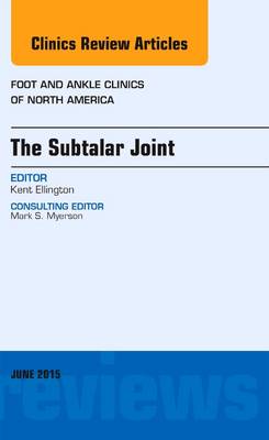 The Subtalar Joint, An issue of Foot and Ankle Clinics of North America | Zookal Textbooks | Zookal Textbooks
