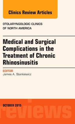 Medical and Surgical Complications in the Treatment of Chronic  Rhinosinusitis, An Issue of Otolaryngologic Clinics of North    America 48-5 | Zookal Textbooks | Zookal Textbooks