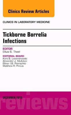 Tickborne Borrelia Infections, An Issue of Clinics in Laboratory Medicine | Zookal Textbooks | Zookal Textbooks