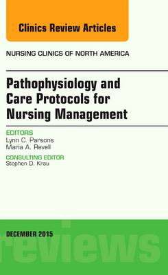 Clinical Updates in Pathophysiology and Care Protocols for Nursing Management, An Issue of Nursing Clinics | Zookal Textbooks | Zookal Textbooks