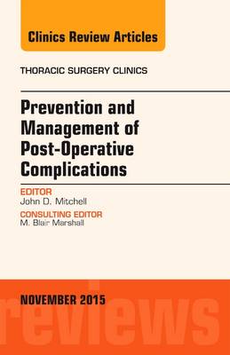 Prevention and Management of Post-Operative Complications, An Issue of Thoracic Surgery Clinics | Zookal Textbooks | Zookal Textbooks