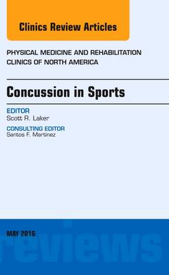 Concussion in Sports, An issue of Physical Medicine and Rehabilitation Clinics of North America | Zookal Textbooks | Zookal Textbooks