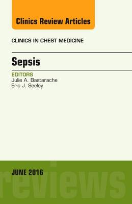 Sepsis, An Issue of Clinics in Chest Medicine | Zookal Textbooks | Zookal Textbooks