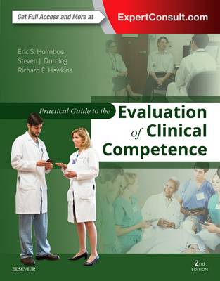 Practical Guide to the Evaluation of Clinical Competence 2E | Zookal Textbooks | Zookal Textbooks