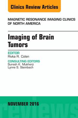 Imaging of Brain Tumors, An Issue of Magnetic Resonance Imaging Clinics of North America | Zookal Textbooks | Zookal Textbooks
