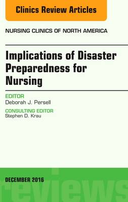 Implications of Disaster Preparedness for Nursing, An Issue of Nursing Clinics of North America | Zookal Textbooks | Zookal Textbooks