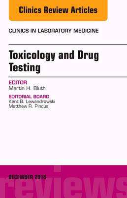 Drug Testing, An Issue of the Clinics in Laboratory Medicine | Zookal Textbooks | Zookal Textbooks