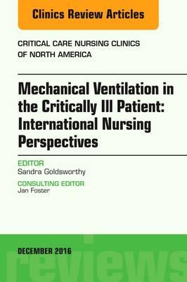 Mechanical Ventilation in the Critically Ill Patient: International Nursing Perspectives, An Issue of Critical Care Nursing Clinics of North America | Zookal Textbooks | Zookal Textbooks