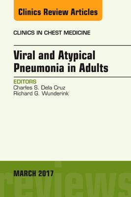 Viral and Atypical Pneumonia, An Issue of Clinics in Chest Medicine | Zookal Textbooks | Zookal Textbooks