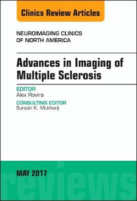 Imaging of Multiple Sclerosis: Diagnosis and Management, An Issue of Neuroimaging Clinics of North America | Zookal Textbooks | Zookal Textbooks