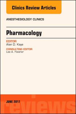 Pharmacology, An Issue of Anesthesiology Clinics | Zookal Textbooks | Zookal Textbooks