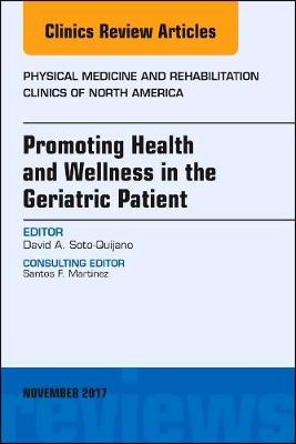 Promoting Health and Wellness in the Geriatric Patient, An Issue of Physical Medicine and Rehabilitation Clinics of Nort | Zookal Textbooks | Zookal Textbooks