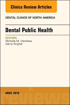 Dental Public Health, An Issue of Dental Clinics of North America | Zookal Textbooks | Zookal Textbooks