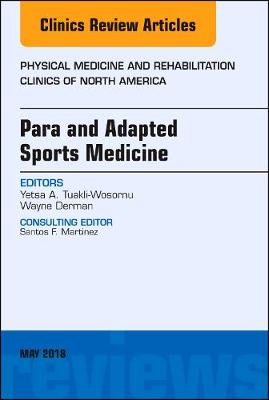 Para Sports Medicine, An Issue of Physical Medicine and Rehabilitation Clinics of North America | Zookal Textbooks | Zookal Textbooks