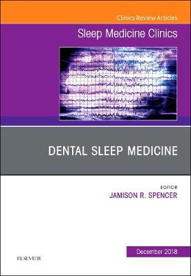 Dental Sleep Medicine, An Issue of Sleep Medicine Clinics | Zookal Textbooks | Zookal Textbooks