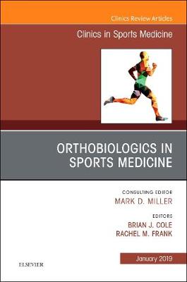 OrthoBiologics in Sports Medicine, An Issue of Clinics in Sports Medicine | Zookal Textbooks | Zookal Textbooks