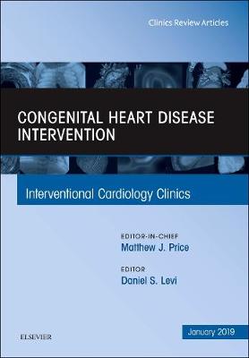Congenital Heart Disease Intervention, An Issue of Interventional Cardiology Clinics | Zookal Textbooks | Zookal Textbooks