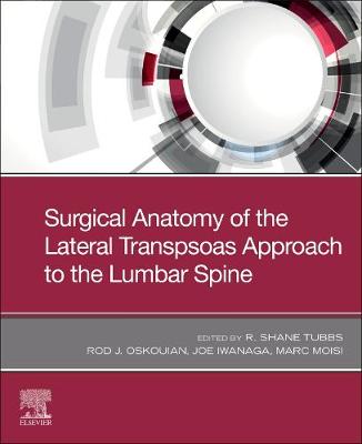 Surgical anatomy of the lateral transpsoas approach to the lumbar spine | Zookal Textbooks | Zookal Textbooks