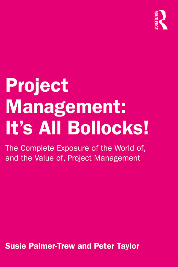 Project Management: It's All Bollocks! | Zookal Textbooks | Zookal Textbooks