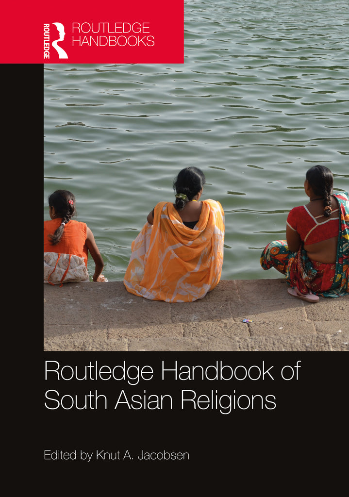 Routledge Handbook of South Asian Religions | Zookal Textbooks | Zookal Textbooks