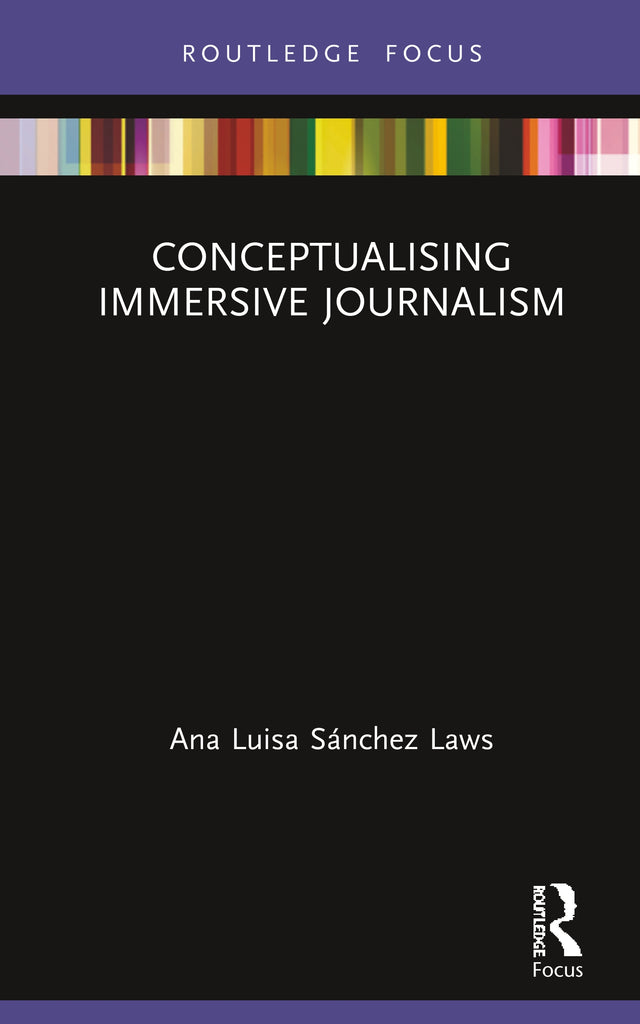 Conceptualising Immersive Journalism | Zookal Textbooks | Zookal Textbooks