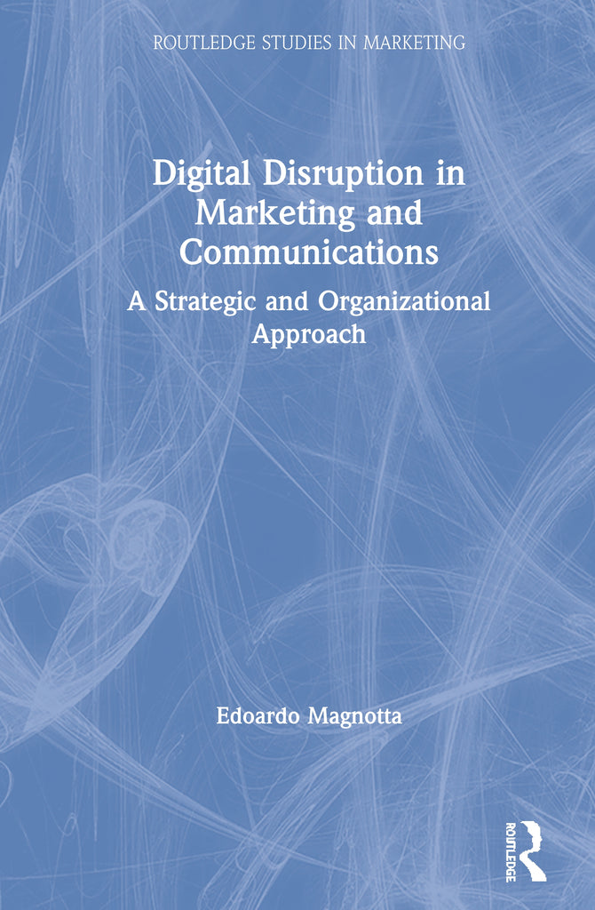 Digital Disruption in Marketing and Communications | Zookal Textbooks | Zookal Textbooks