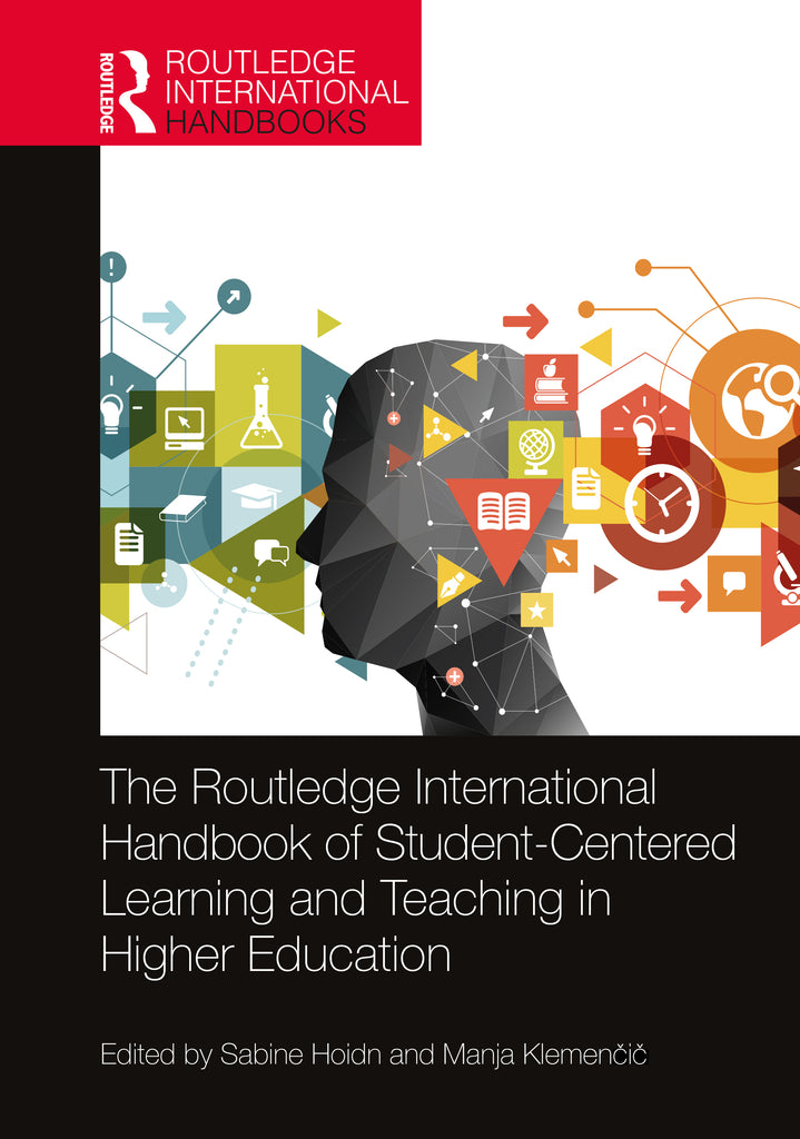 The Routledge International Handbook of Student-Centered Learning and Teaching in Higher Education | Zookal Textbooks | Zookal Textbooks