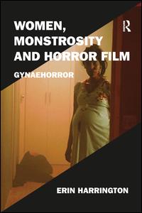 Women, Monstrosity and Horror Film | Zookal Textbooks | Zookal Textbooks
