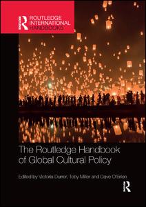 The Routledge Handbook of Global Cultural Policy | Zookal Textbooks | Zookal Textbooks