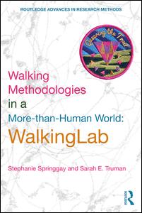 Walking Methodologies in a More-than-human World | Zookal Textbooks | Zookal Textbooks