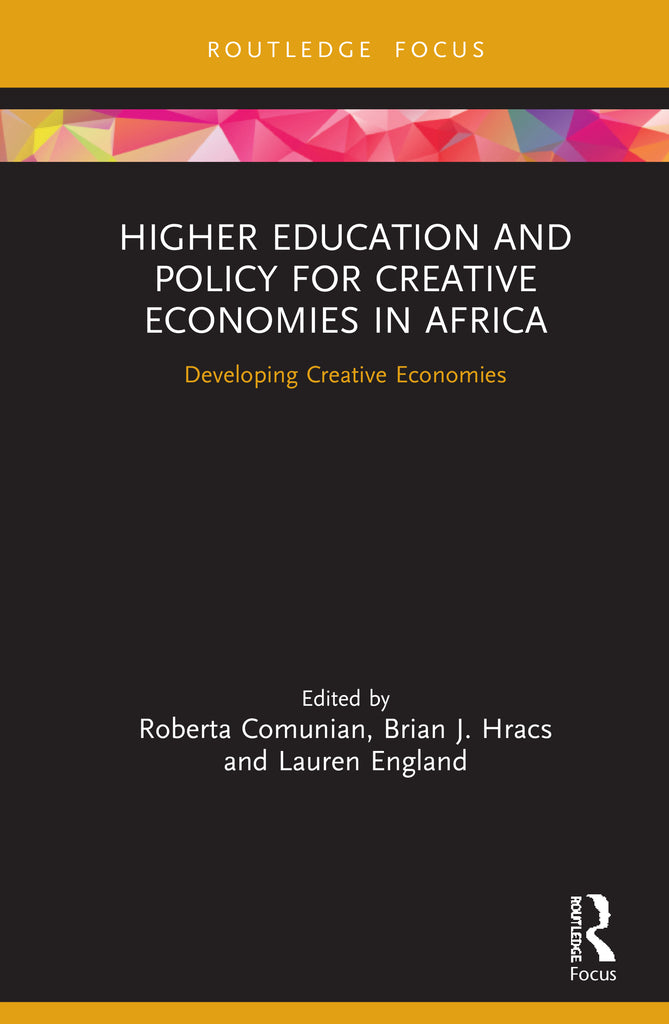 Higher Education and Policy for Creative Economies in Africa | Zookal Textbooks | Zookal Textbooks