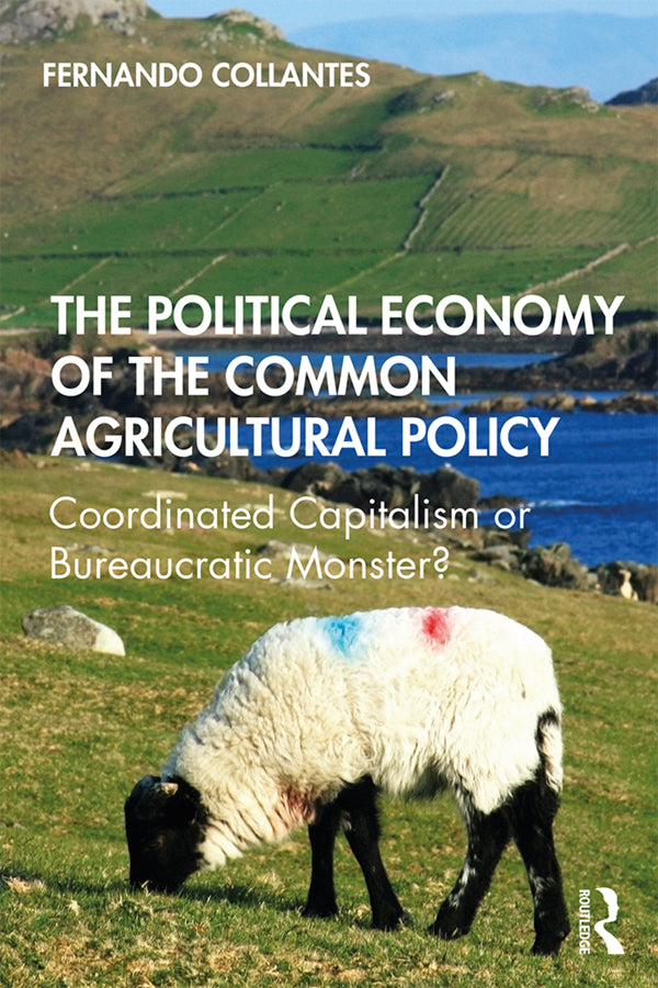 The Political Economy of the Common Agricultural Policy | Zookal Textbooks | Zookal Textbooks