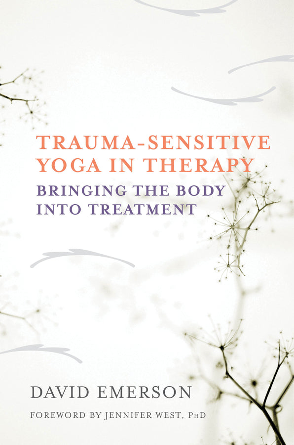 Trauma-Sensitive Yoga in Therapy | Zookal Textbooks | Zookal Textbooks