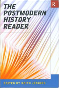 The Postmodern History Reader | Zookal Textbooks | Zookal Textbooks