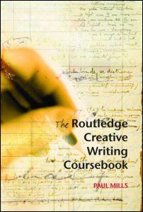The Routledge Creative Writing Coursebook | Zookal Textbooks | Zookal Textbooks