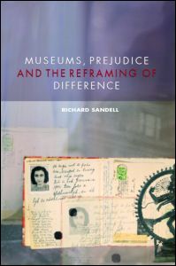 Museums, Prejudice and the Reframing of Difference | Zookal Textbooks | Zookal Textbooks