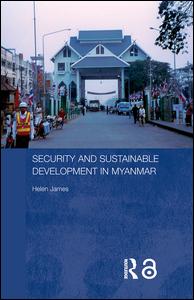 Security and Sustainable Development in Myanmar | Zookal Textbooks | Zookal Textbooks