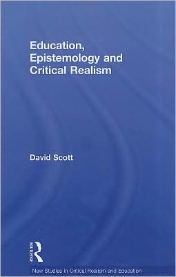 Education, Epistemology and Critical Realism | Zookal Textbooks | Zookal Textbooks