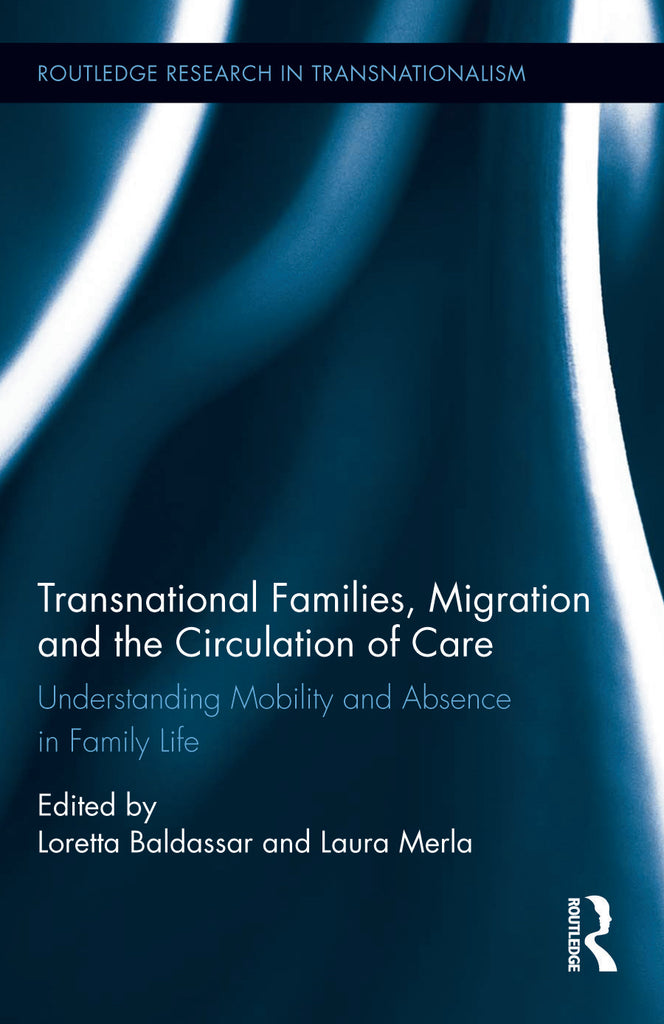 Transnational Families, Migration and the Circulation of Care | Zookal Textbooks | Zookal Textbooks