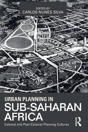 Urban Planning in Sub-Saharan Africa | Zookal Textbooks | Zookal Textbooks