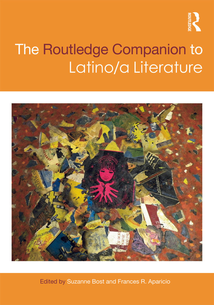 The Routledge Companion to Latino/a Literature | Zookal Textbooks | Zookal Textbooks