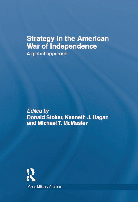 Strategy in the American War of Independence | Zookal Textbooks | Zookal Textbooks