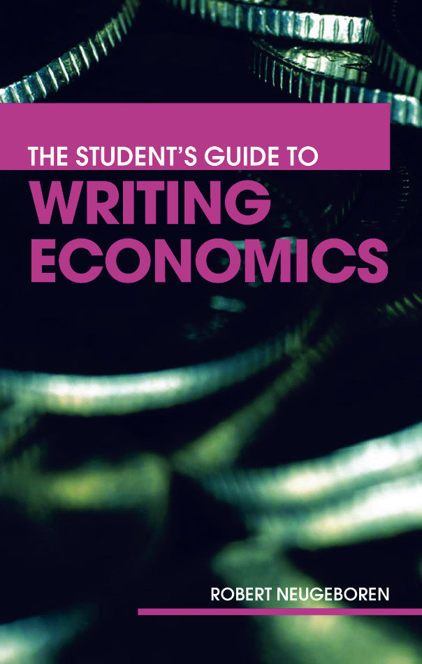 The Student's Guide to Writing Economics | Zookal Textbooks | Zookal Textbooks