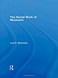 The Social Work of Museums | Zookal Textbooks | Zookal Textbooks