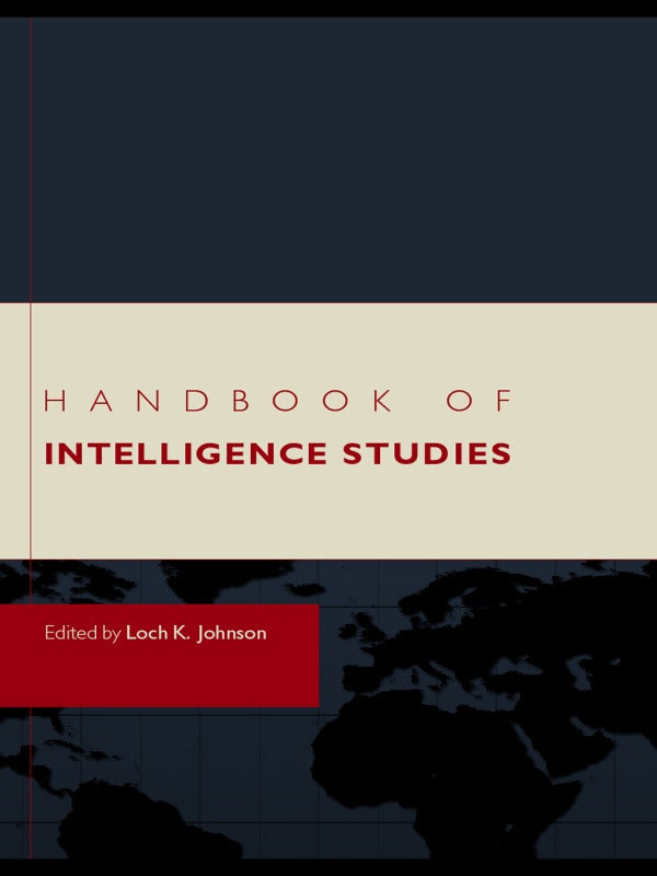 Handbook of Intelligence Studies | Zookal Textbooks | Zookal Textbooks