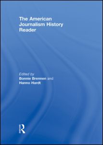 The American Journalism History Reader | Zookal Textbooks | Zookal Textbooks