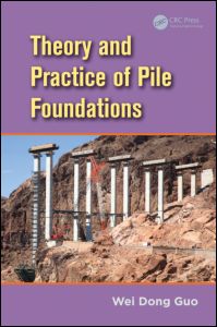 Theory and Practice of Pile Foundations | Zookal Textbooks | Zookal Textbooks