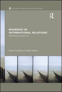 Bourdieu in International Relations | Zookal Textbooks | Zookal Textbooks