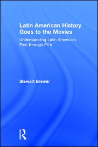 Latin American History Goes to the Movies | Zookal Textbooks | Zookal Textbooks