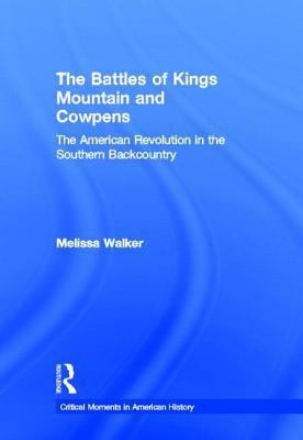 The Battles of Kings Mountain and Cowpens | Zookal Textbooks | Zookal Textbooks